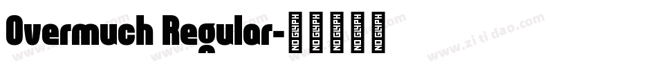 Overmuch Regular字体转换
